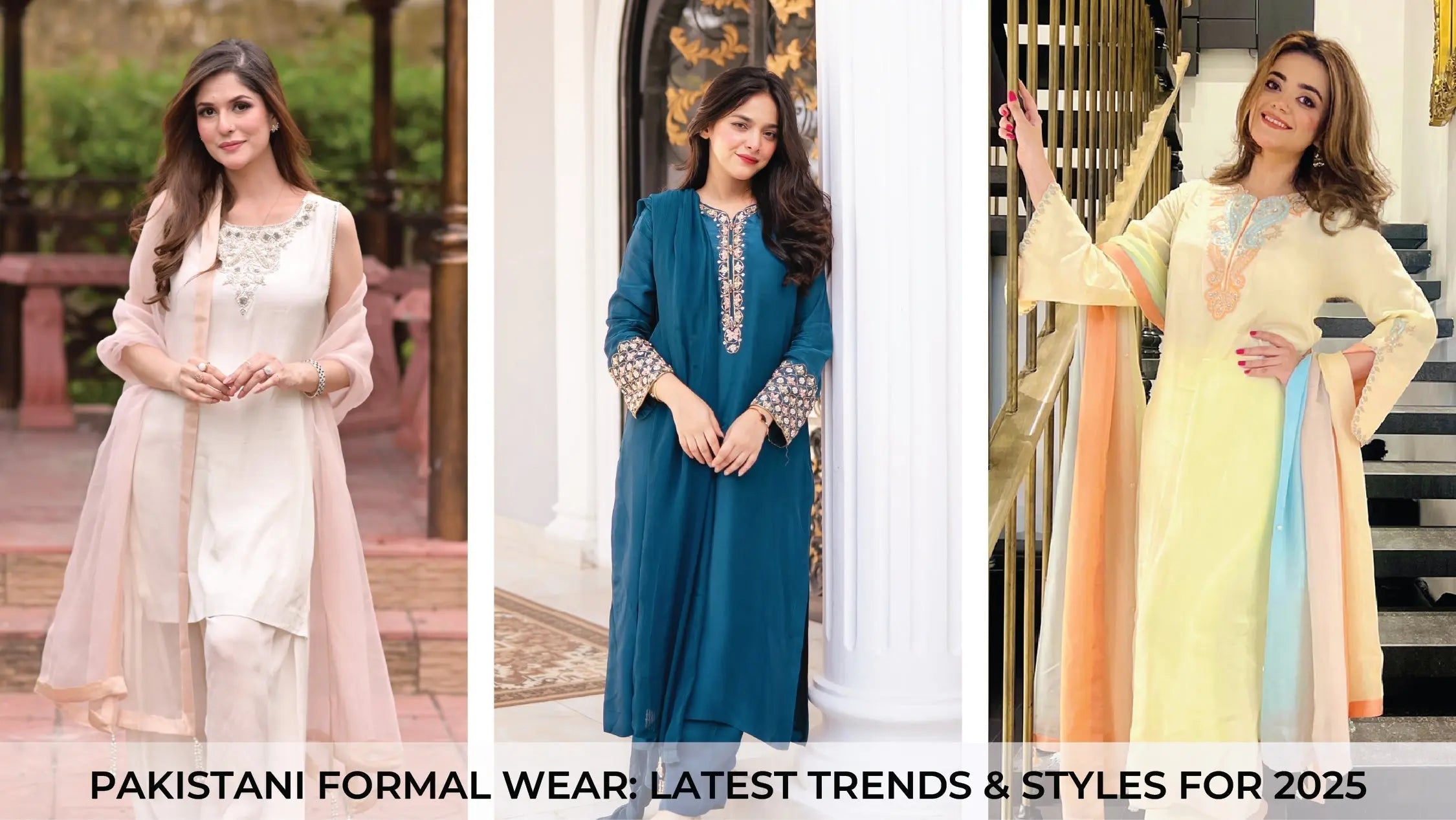 Pakistani Formal Wear Latest Trends and Styles